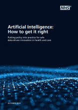 Artificial intelligence: How to get it right: Putting policy into practice for safe data-driven innovation in health and care